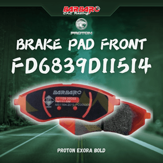 Barbaro Brake Pad FD6839D11514 Front for Proton Exora Bold