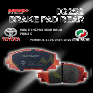 Barbaro D2252 Brake Pad Front Toyota Vios E J NCP93 Rear Drum Perodua Alza 2013-2022 Prius C